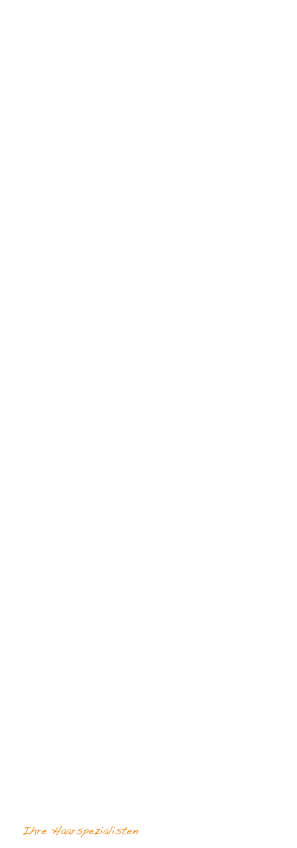 IMPRESSUM
Amtsgericht: Düren HR B1453
Geschäftsführer: Willi  & Irmtraud ReseVerantwortlich für den Inhalt: 
Willi Rese & Irmtraud Rese
Mitglied der Handwerkskammer Aachen und der Friseurinnungen Düren und HeinsbergRechtshinweise : Copyright © 2009 by HairConcept. 
Alle Rechte vorbehalten.

Konzept & Gestaltung:
artemedia concept, köln

DisclaimerAlle veröffentlichen Informationen sowie die Gestaltung und das Layout sind gemäß dem Urheberrechtsgesetz geschützt.Diese Seiten inklusive Quelltext dürfen nicht verändert, kopiert, wiederveröffentlicht, übertragen, verbreitet oder gespeichert werden. Die Vervielfältigung, Änderung, Verbreitung oder Speicherung von Informationen oder Daten, insbesondere von Texten, Textteilen, interaktiven Anwendungen oder Bildmaterial (auch auszugsweise) ist nicht erlaubt.HairConcept allerdings nicht für unverlangt eingesandte oder geänderte Manuskripte, Fotos oder andere Materialien.

Fotomaterial by fotolia:
Black hair drier macro © Aleksandr Ugorenkov #13747776
Schere © Twisko #13486578
beim friseur © Daniel Fuhr #722178
just perfect © Amir Kaljikovic #4162022
Bonus tag with copy space isolated on white, © kmit #6010353
fussgängerweg © Anna Katrin Figge #383694

Foto Mann: Keller the school


Ihre Haarspezialisten